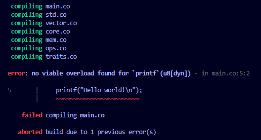 error: no viable overload found for printf(u8[dyn]) - in main.co:5:2
